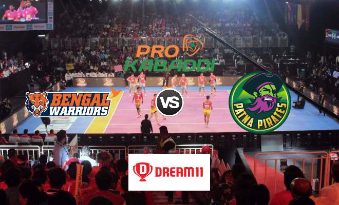Bengal Warriors vs Patna Pirates Dream11 Team Match 53 Pro Kabaddi 2019