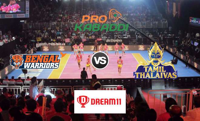 Bengal Warriors vs Tamil Thalaivas Dream11 Team Prediction Match 64 Pro Kabaddi 2019