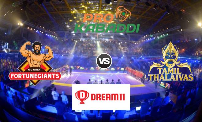 Gujarat Fortunegiants vs Tamil Thalaivas Dream11 Team Match 34 Pro Kabaddi 2019