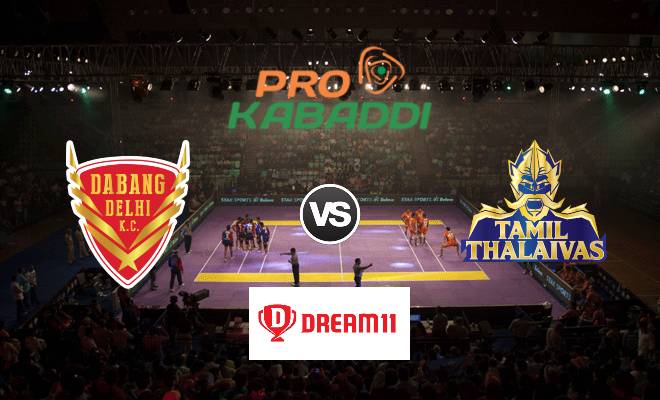Dabang Delhi vs Tamil Thalaivas Dream11 Team Prediction Match 80 Pro Kabaddi 2019