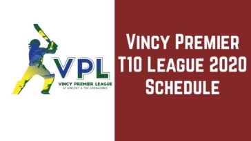 Vincy Premier T10 League 2020 Schedule: VPL T10 2020 Timetable, Fixtures and Match List