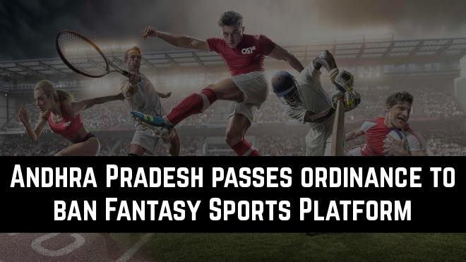 Andhra Pradesh passes ordinance to ban Fantasy Sports Platform