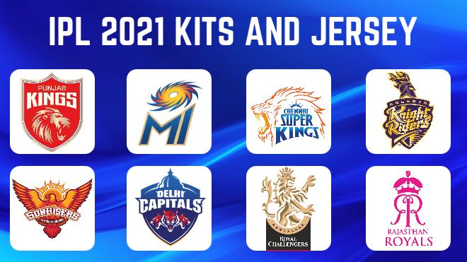 IPL 2021 Official Team Kits and Jersey