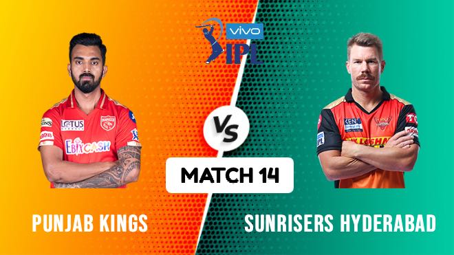 IPL 2021 Match 14 PBKS vs SRH Match Preview, Head to Head and Playing XI