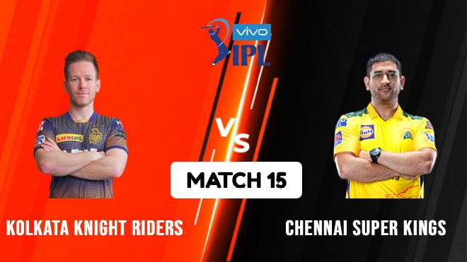 IPL 2021 Match 15 KKR vs CSK Match Preview, Head to Head and Playing XI