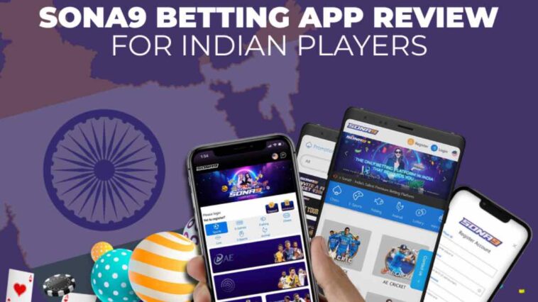 Sona9 App Review 2022: Sona9 betting app review for Indian players