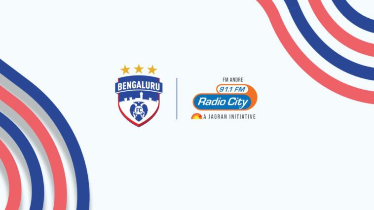 ISL 2022-23: Radio City 91.1 partners with Bengaluru FC as the Official Radio Partner