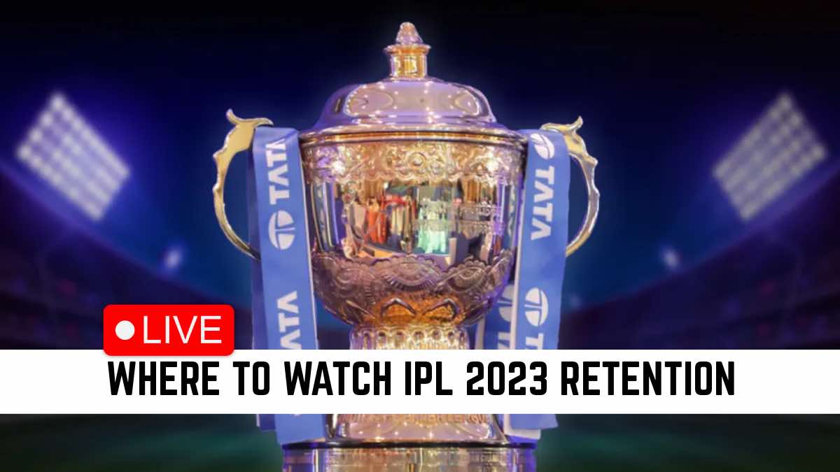 Check When And Where To Watch IPL 2023 Retention Live Date Time Live 
