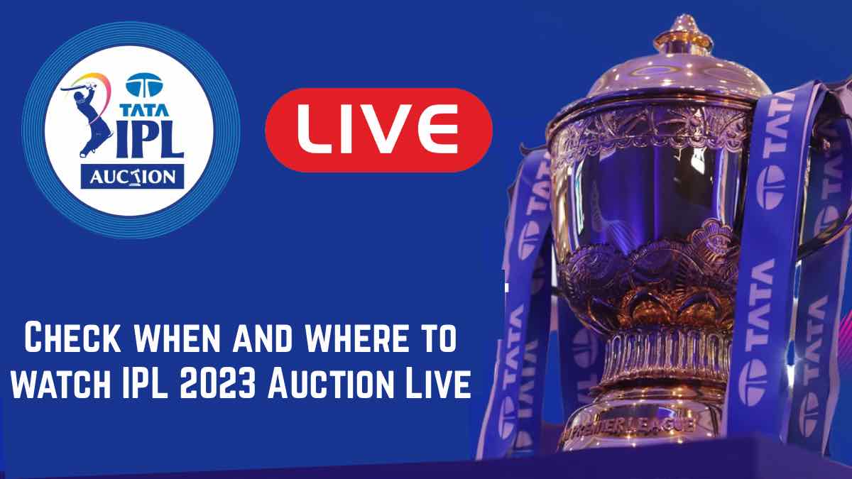 Check when and where to watch IPL 2023 Auction Live: Date, Time, Live Telecast, Live Streaming and OTT details Country wise