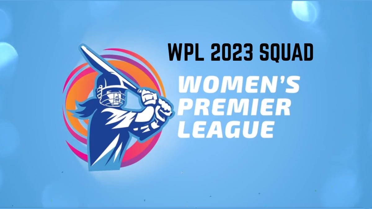WPL 2023 Squad, Teams and Players List: Women’s Premier League 2023 full player list for all teams