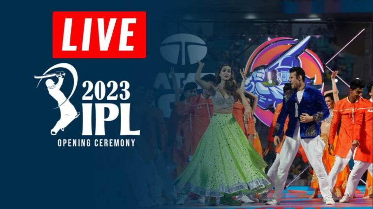 IPL 2023 Opening Ceremony Live: When and where to watch, date time and venue
