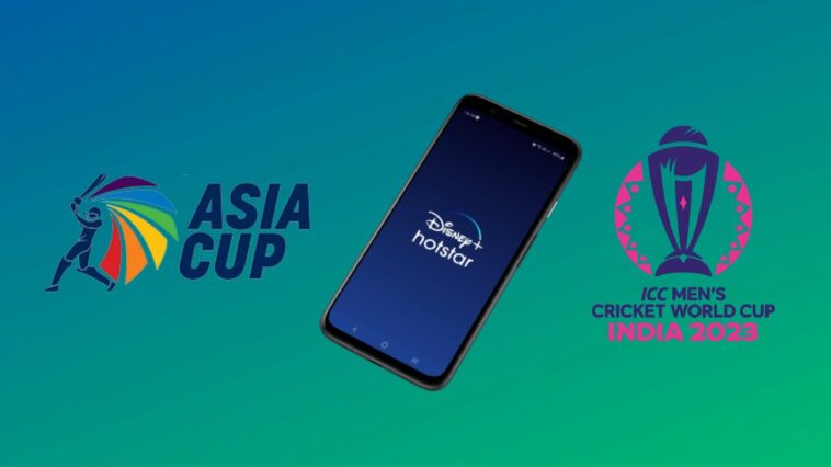Disney+ Hotstar to offer free streaming of Asia Cup 2023 and ICC Men’s Cricket World Cup 2023 for mobile users