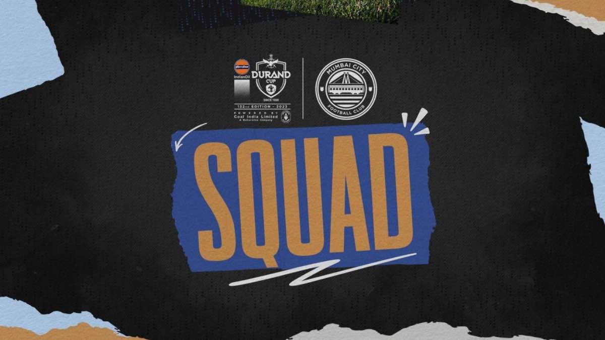 Mumbai City FC announces squad for Durand Cup 2023