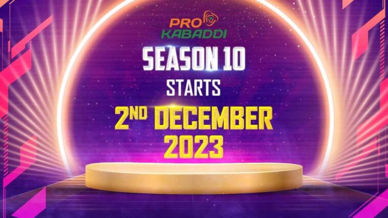 PKL 2023 to start from December 2; Pro Kabaddi League 10 returns to 12-city format