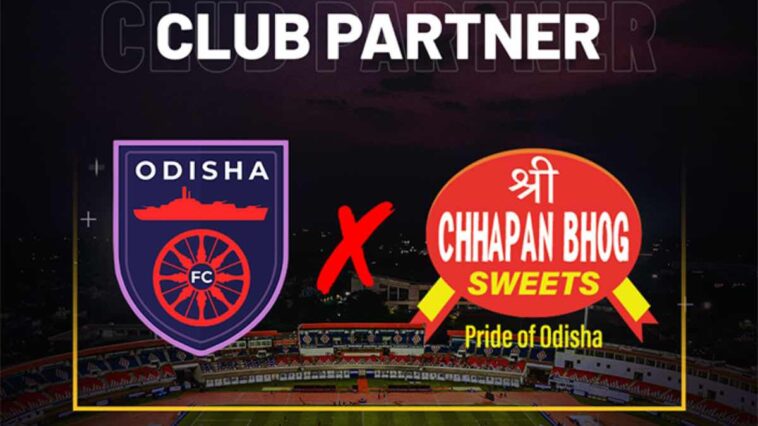ISL 2023-24: Odisha FC onboards Shree Chhapan Bhog as Official Food Partner