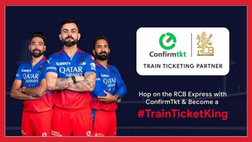 IPL 2024: Royal Challengers Bengaluru announces ConfirmTkt as Official Train Ticketing Partner