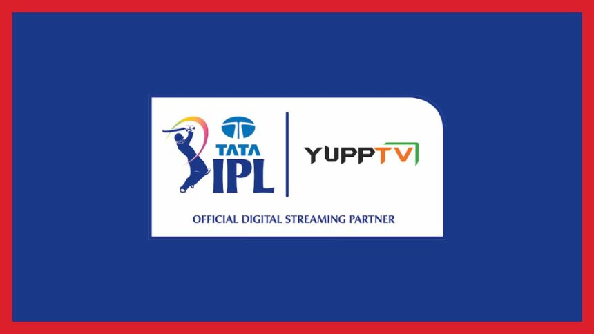 YuppTV acquires Digital Telecast Rights for IPL 2024 across 70+ countries